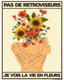 Pas de rétroviseurs, je vois la vie en fleurs (Édition Limitée)