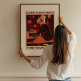 Lose your mind, find your soul
