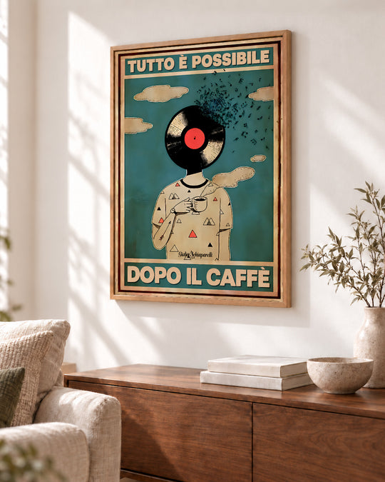 Tutto è possibile dopo il caffè — Cornice decorativa non inclusa