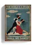 El mundo es un escenario, ¿bailamos? 