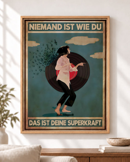 Niemand ist wie du, das ist deine Superkraft — Dekorativer Rahmen nicht enthalten