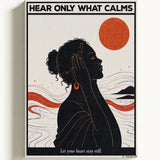 Hear only what calms