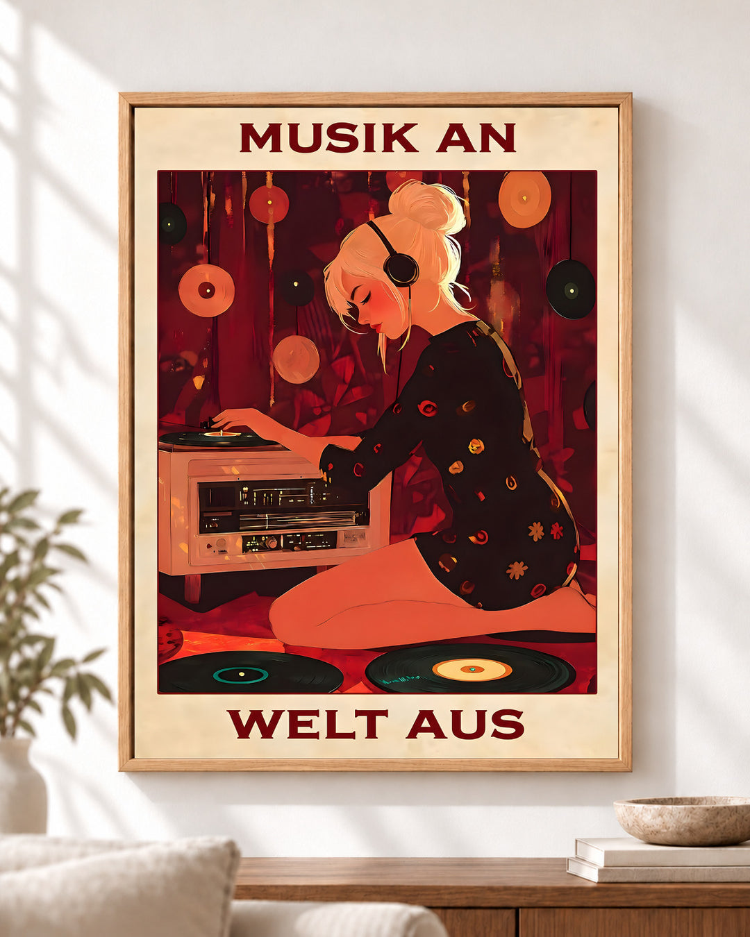 Musik an, Welt aus — Dekorativer Rahmen nicht enthalten