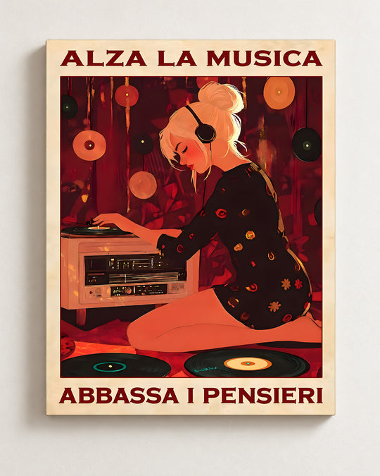 Alza la musica, abbassa i pensieri — Cornice decorativa non inclusa