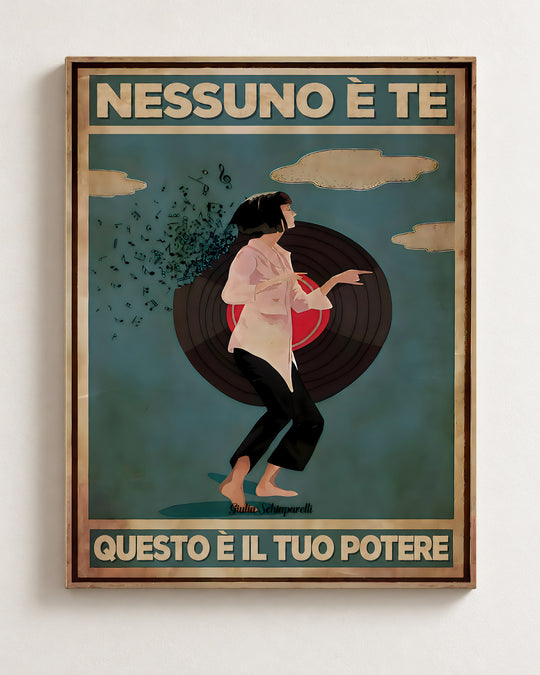 Nessuno è te, questo è il tuo potere — Cornice decorativa non inclusa
