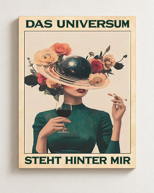 Das Universum steht hinter mir — Dekorativer Rahmen nicht enthalten