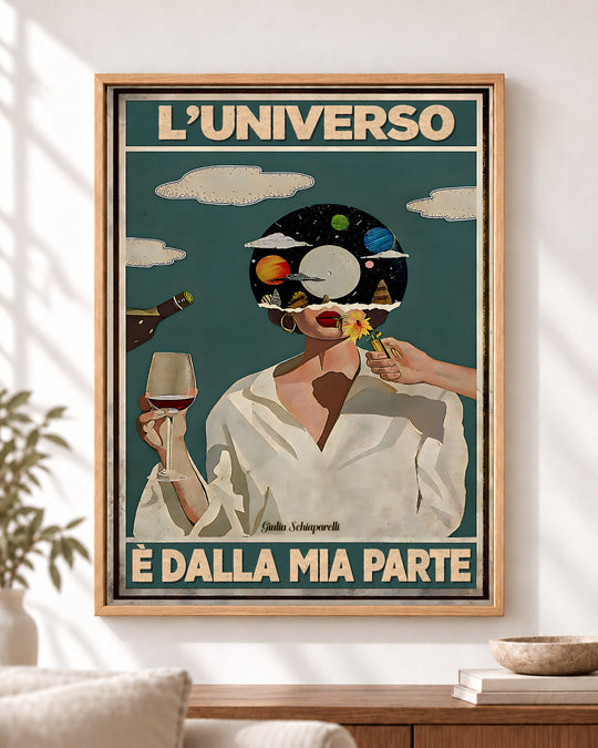 L’universo è dalla mia parte — Cornice decorativa non inclusa