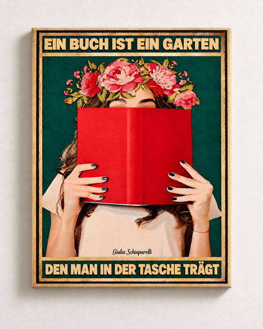 Ein Buch ist ein Garten, den man in der Tasche trägt – Leinwandbild, Vorderansicht