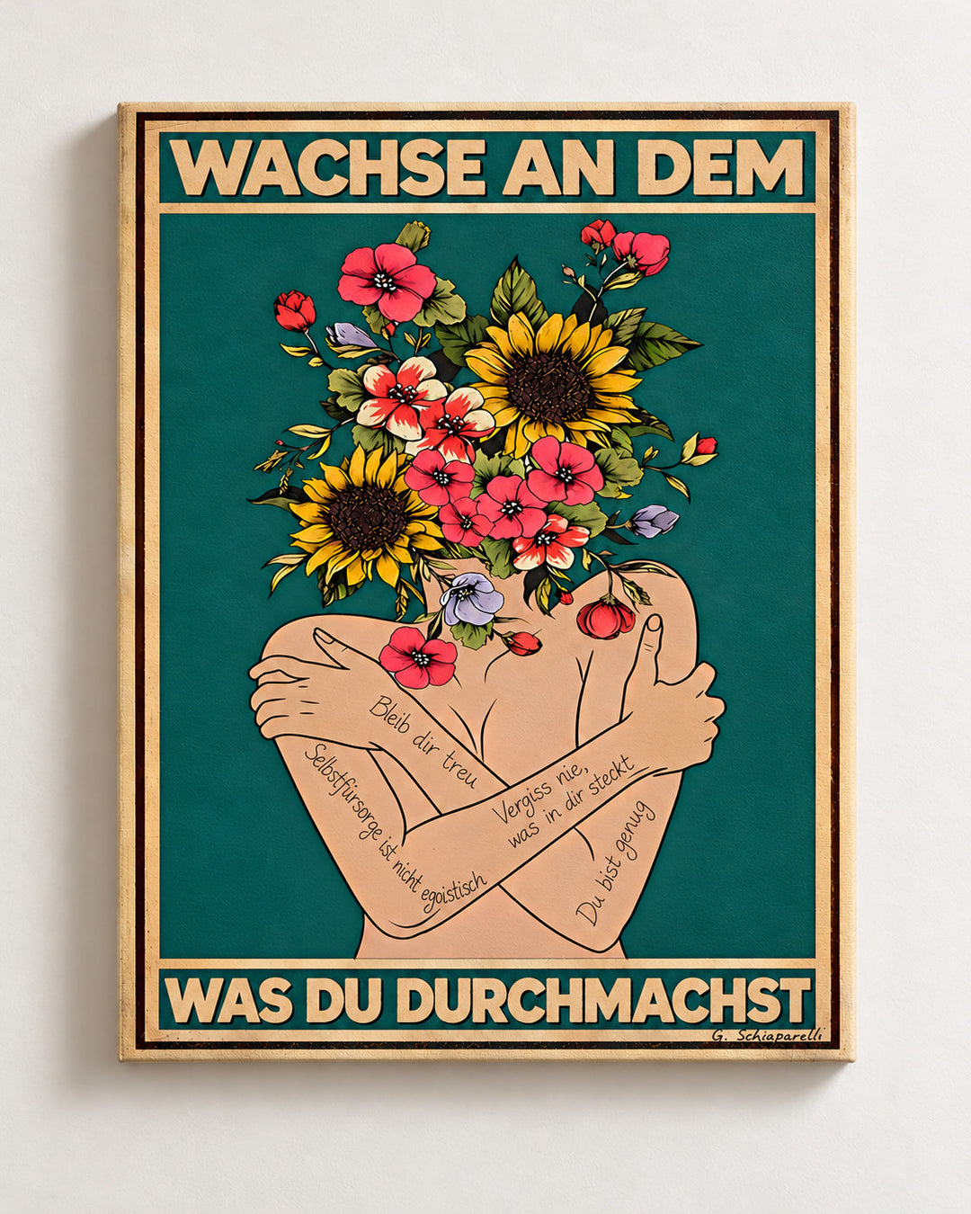 Wachse an dem, was du durchmachst – Leinwandbild, Vorderansicht