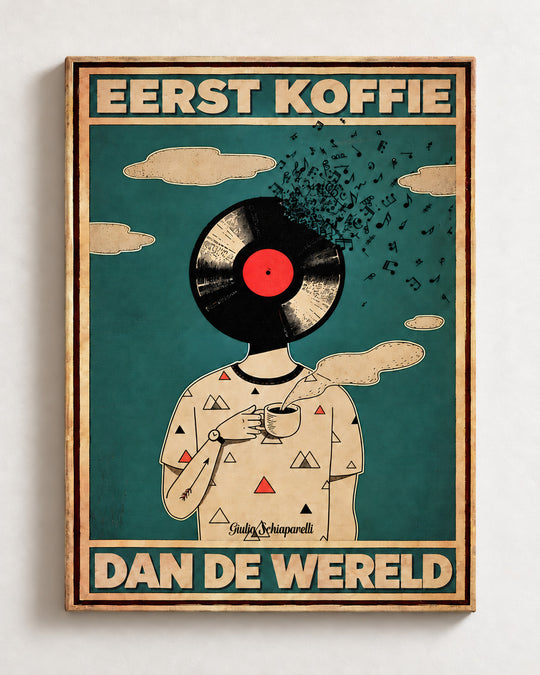 Eerst koffie, dan de wereld — Decoratieve lijst en interieur niet inbegrepen