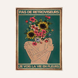 Pas de rétroviseurs, je vois la vie en fleurs