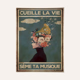 Cueille la vie, sème ta musique