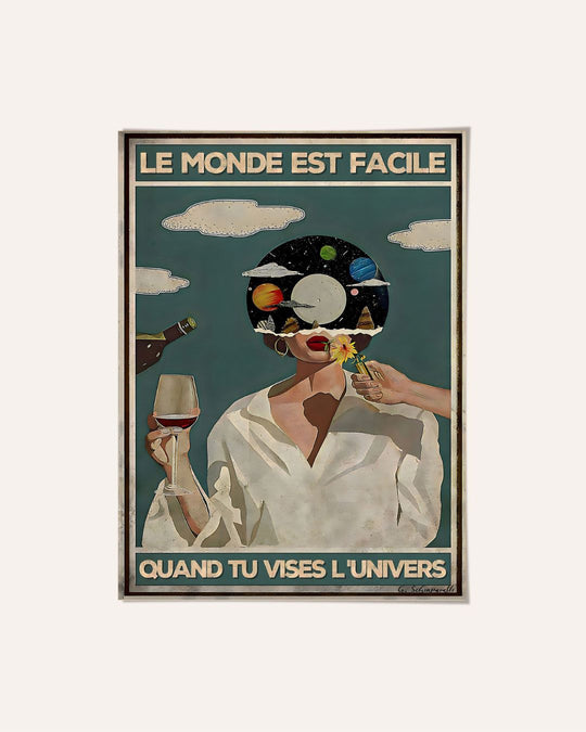 Le monde est facile quand tu vises l'Univers