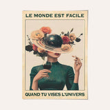 Le monde est facile quand tu vises l'Univers