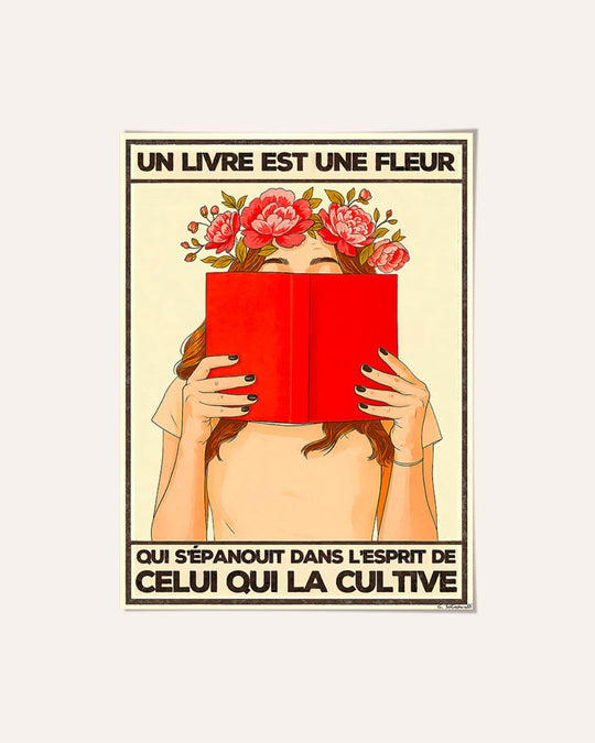 Un livre est une fleur qui s'épanouit dans l'esprit de celui qui la cultive