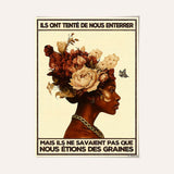 Ils ont tenté de nous enterrer, mais ils ne savaient pas que nous étions des graines