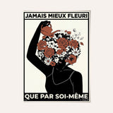 Jamais mieux fleuri que par soi-même