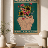 « Pas de rétroviseurs, je vois la vie en fleurs » — Art Print encadré, mise en situation 2