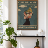 « Cueille la vie, sème ta musique » — Art Print encadré, mise en situation 1