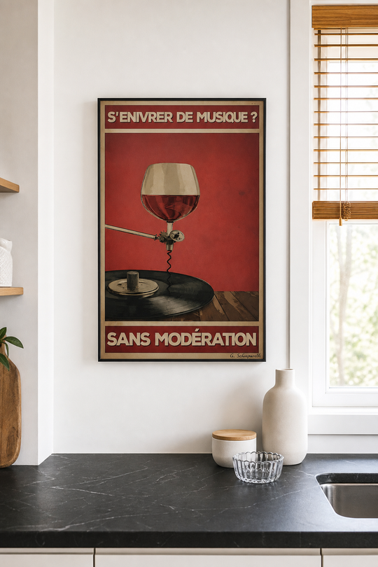 « S'enivrer de musique? Sans modération » — Art Print encadré, mise en situation 2