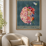 « Plus de couleurs dans la matière grise, pour que la Raison ait du cœur » — Art Print encadré, mise en situation 2