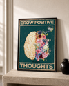 Grow positive thoughts