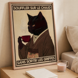 « Souffler sur le chaud sans sortir les griffes » — Art Print encadré, mise en situation 2
