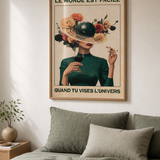 « Le monde est facile quand tu vises l'Univers » — Art Print encadré, mise en situation 2
