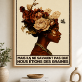 « Ils ont tenté de nous enterrer, mais ils ne savaient pas que nous étions des graines — Crème & Sable » — Art Print encadré, mise en situation 2