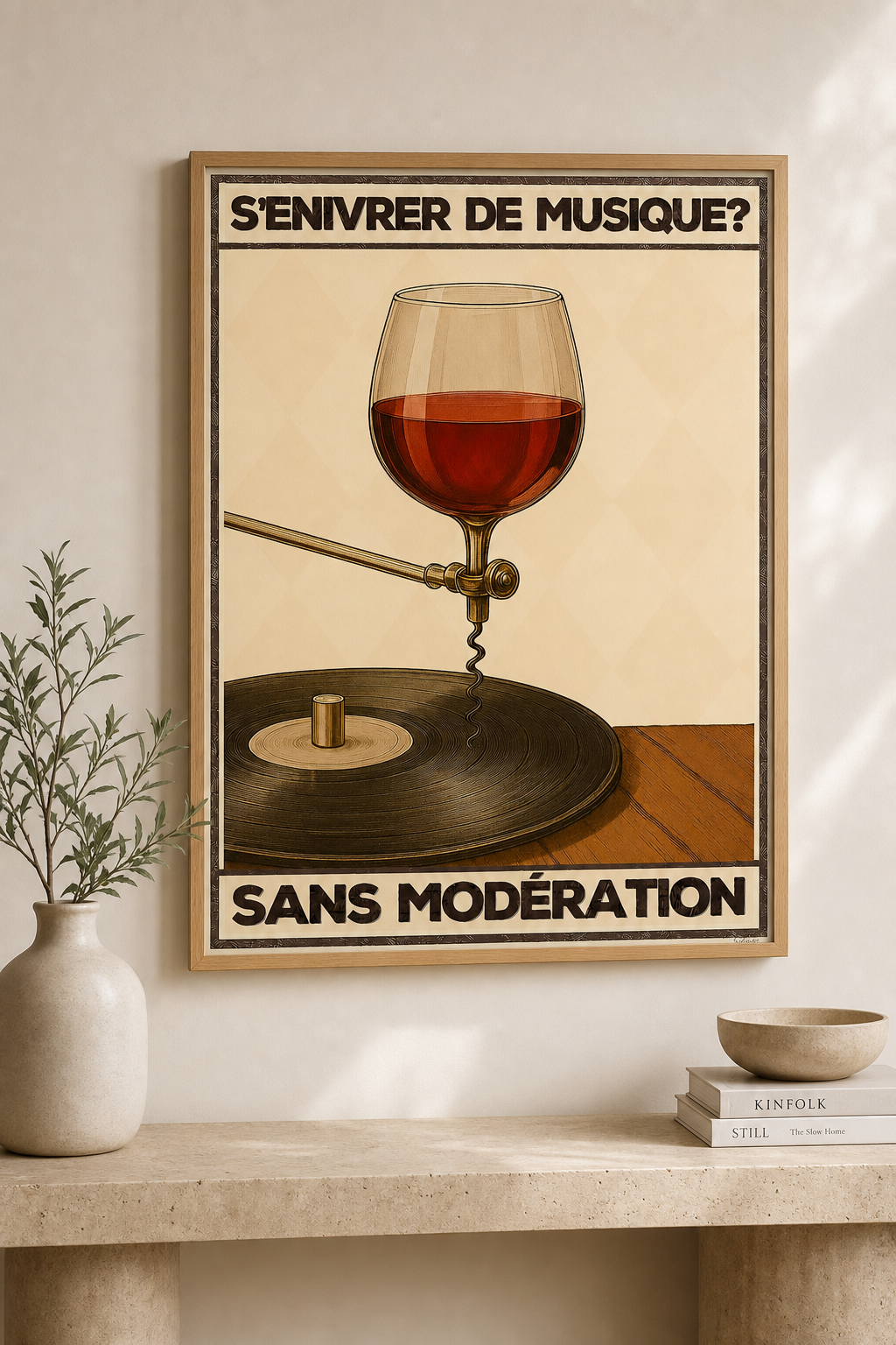 « S'enivrer de musique? Sans modération — Crème & Sable » — Art Print encadré, mise en situation 2