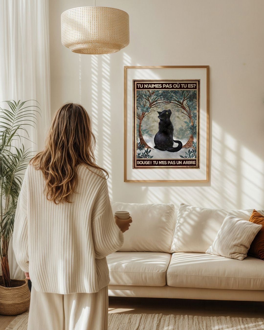 « Tu n'aimes pas où tu es? Bouge! Tu n'es pas un arbre » — échelle de l’œuvre dans un intérieur / artwork scale in a home