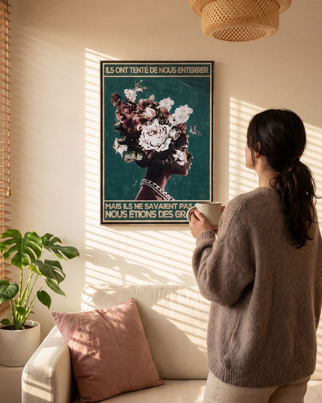 « Ils ont tenté de nous enterrer, mais ils ne savaient pas que nous étions des graines » — échelle de l’œuvre dans un intérieur / artwork scale in a home