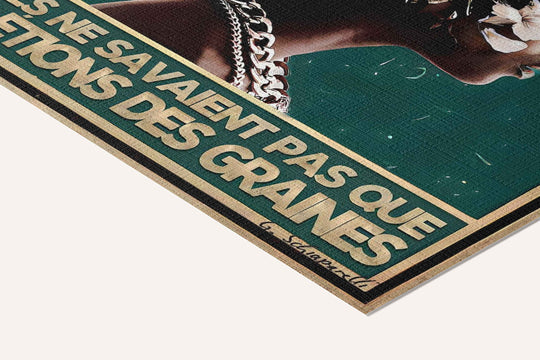 « Ils ont tenté de nous enterrer, mais ils ne savaient pas que nous étions des graines » — toile texturée, détail du coin inférieur droit