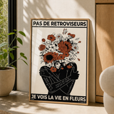 « Pas de rétroviseurs, je vois la vie en fleurs — Atelier » — Art print encadré sous verre, mise en situation 2