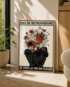 Sin retrovisores, veo la vida en flores 