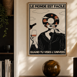 « Le monde est facile quand tu vises l'Univers — Atelier I » — Art print encadré sous verre, mise en situation 2