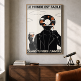 « Le monde est facile quand tu vises l'Univers — Atelier II » — Art print encadré sous verre, mise en situation 1