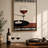« S'enivrer de musique? Sans modération — Atelier » — Art print encadré sous verre, mise en situation 1