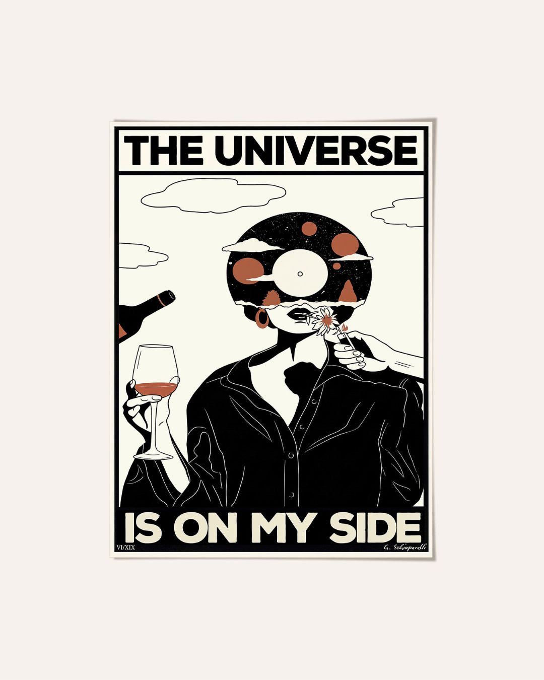 The universe is on my side