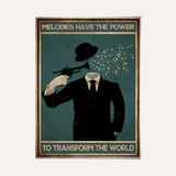 Las melodías tienen el poder de transformar el mundo 