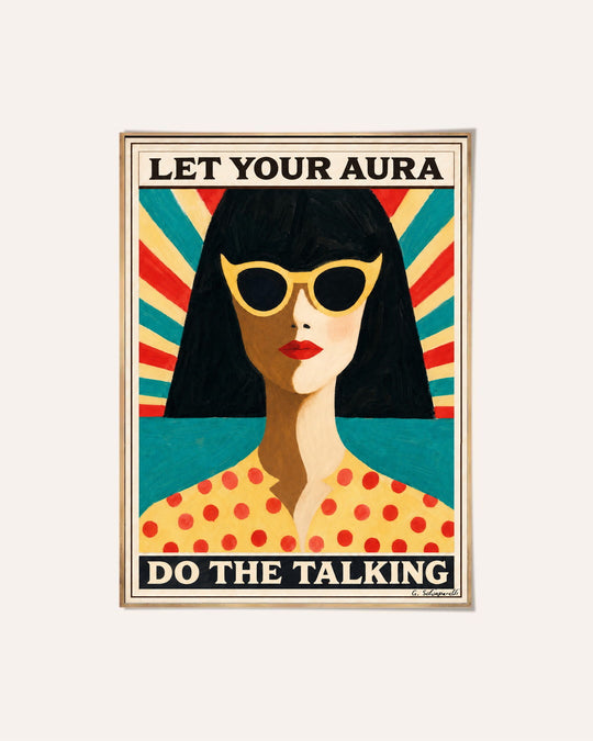 Let your aura do the talking