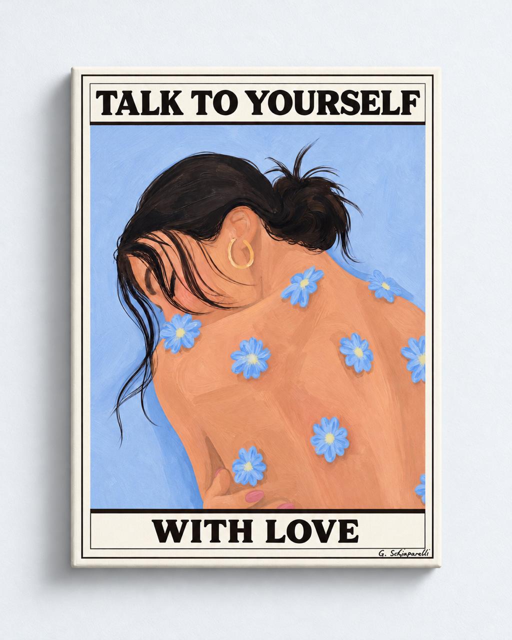 Talk to yourself with love