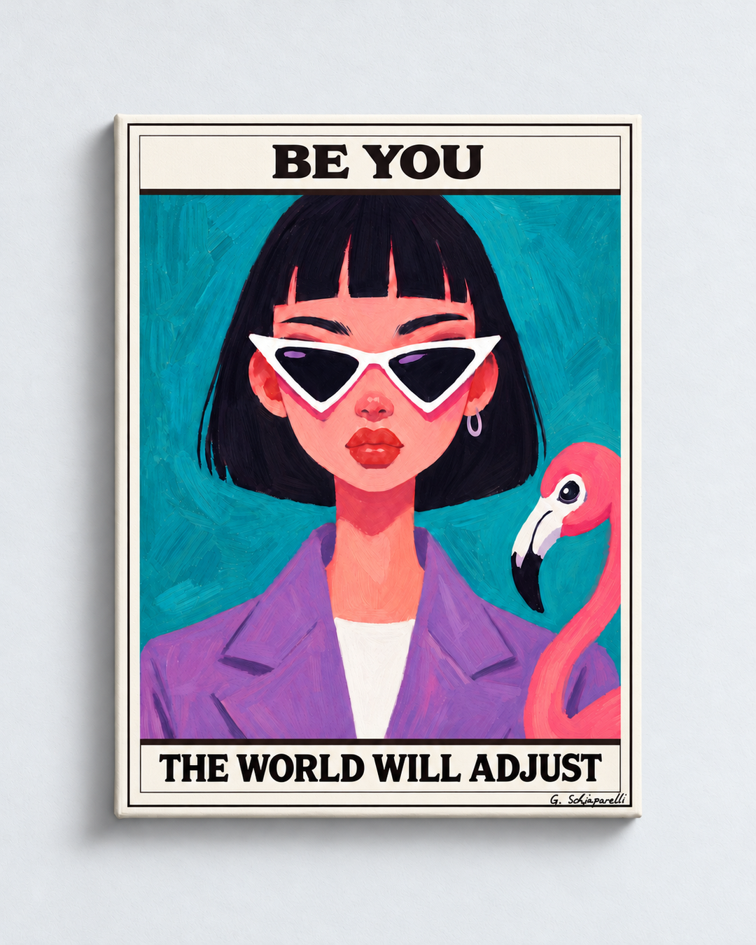 Be you, the world will adjust