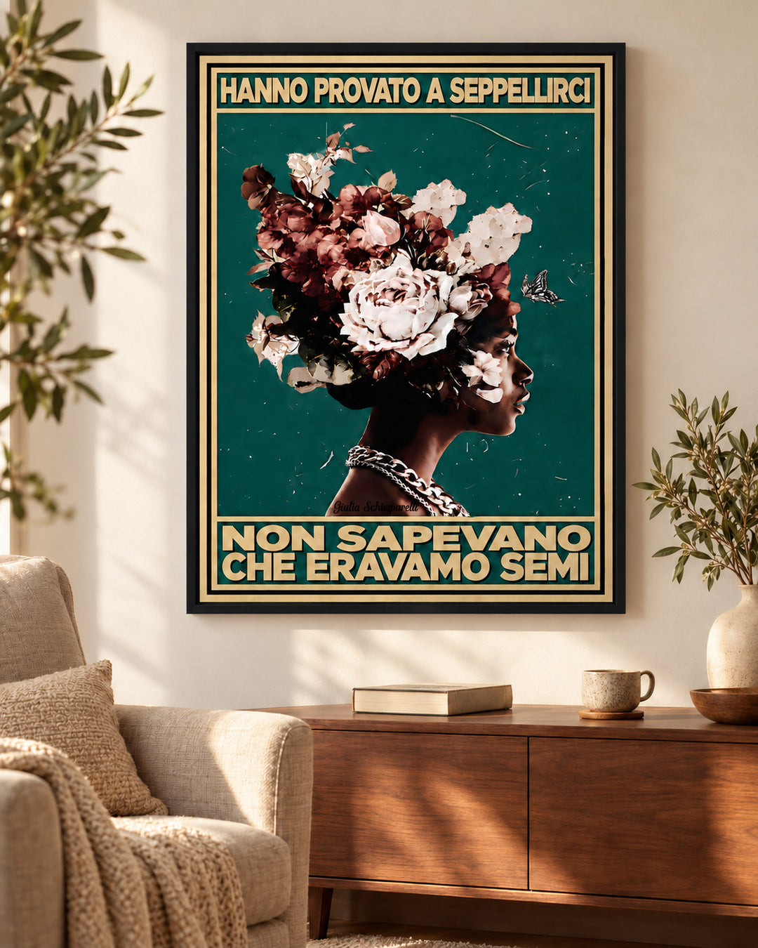 Hanno provato a seppellirci, non sapevano che eravamo semi — Cornice decorativa non inclusa