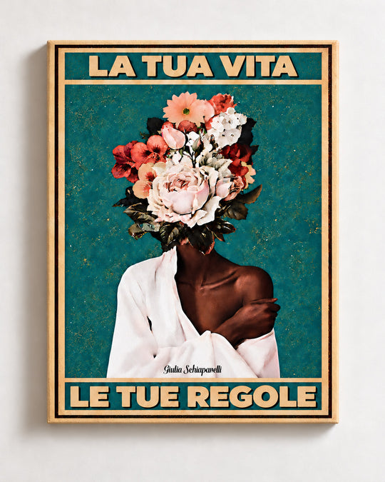 La tua vita, le tue regole