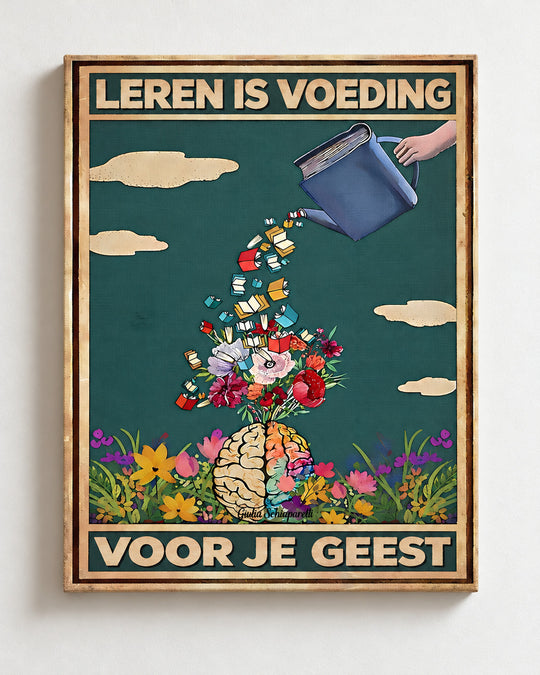 Leren is voeding voor je geest — Decoratieve lijst en interieur niet inbegrepen