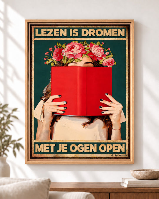 Lezen is dromen met je ogen open — Decoratieve lijst en interieur niet inbegrepen