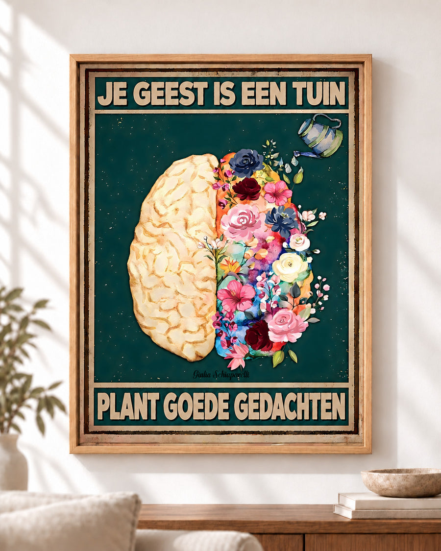Je geest is een tuin. Plant goede gedachten