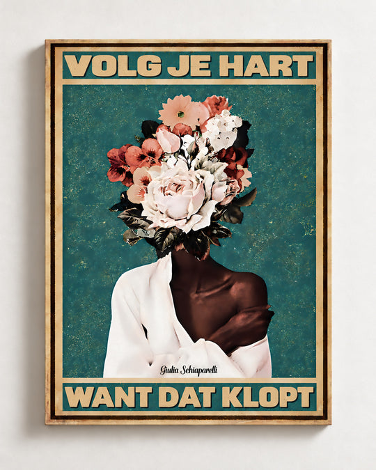 Volg je hart, want dat klopt — Decoratieve lijst en interieur niet inbegrepen
