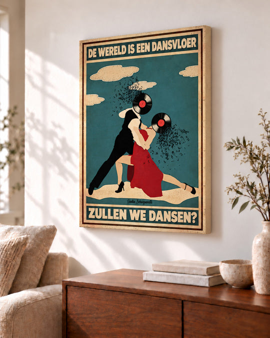 De wereld is een dansvloer, zullen we dansen? — Decoratieve lijst en interieur niet inbegrepen